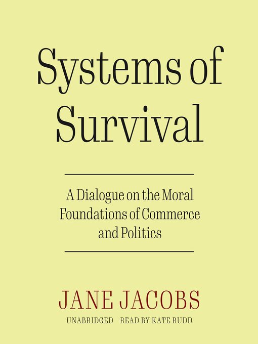Title details for Systems of Survival by Jane Jacobs - Available